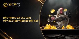 Đặc Trưng Và Các Loại Vảy Gà Chọi Thần Kê Nổi Bật